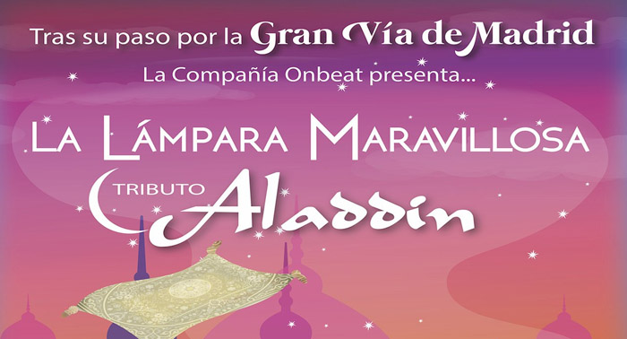 Espectáculo 'La Lámpara Maravillosa - Tributo Aladdin' en Teatro Cervantes