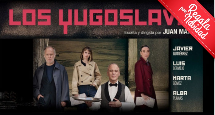 Entradas Zona A para Los Yugoslavos de Juan Mayorga en Auditorio Roquetas de Mar